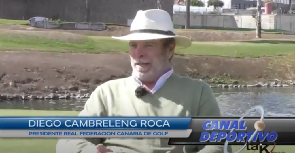 Entrevista a Diego A. Cambreleng Roca. - Presidente de la Real Federación Canaria de Golf -